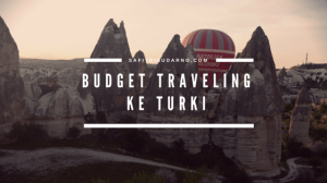 budget traveling ke turki